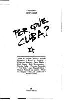 Cover of: Por qué Cuba? by textos de Antônio Cândido ... [et al.] ; coordenação, Emir Sader.