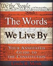 Cover of: The Words We Live By: Your Annotated Guide to the Constitution