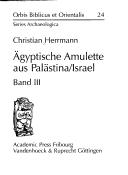 Cover of: Ägyptische Amulette aus Palästina/Israel III