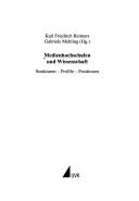 Cover of: Medienhochschulen und Wissenschaft: Strukturen, Profile, Positionen