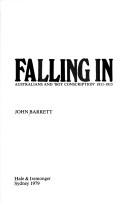 Cover of: Falling in: Australians and 'boy conscription' 1911-1915