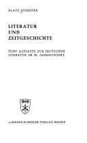 Cover of: Literatur und Zeitgeschichte: funf Aufsätze zur Deutschen Literatur im 20. Jahrhundert