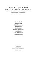 Cover of: History, space and social conflict in Beirut: the quarter of Zokak el-Blat