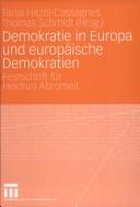 Cover of: Demokratie in Europa und europäische Demokratien by Tanja Hitzel-Cassagnes, Thomas Schmidt (Hrsg.).