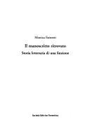 Cover of: Il manoscritto ritrovato by Monica Farnetti