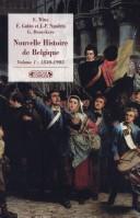 Cover of: Nouvelle histoire de Belgique by sous la direction de Michel Dumoulin ... [et al.] ; [Els Witte ... et al.].