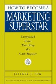 How to Become a Marketing Superstar