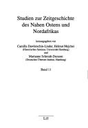 Studien zur Zeitgeschichte des Nahen Ostens und Nordafrikas, Bd. 11 by Christian K. Hauck