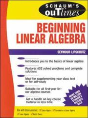 Cover of: Schaum's Outline of Beginning Linear Algebra by Seymour Lipschutz