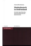 Cover of: Niederdeutsch in Ostfriesland: zwischen Sprachkontakt, Sprachveränderung und Sprachwechsel