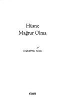 Cover of: Hüsne mağrur olma