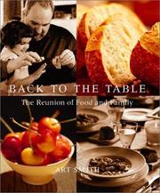 Cover of: Back to the Table: The Reunion of Food and Family