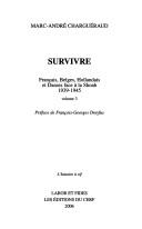 Cover of: Survivre: français, belges, hollandais et danois face à la Shoah, 1939-1945