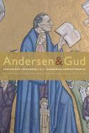 Cover of: Andersen & Gud by redaktion, Carsten Bach-Nielsen & Doris Ottesen .