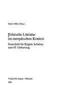 Cover of: Polnische Literatur im europäischen Kontext: Festschrift für Brigitte Schultze zum 65. Geburtstag