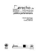 Derecho de acceso a la información pública parlamentaria by Salvador O. Nava Gomar