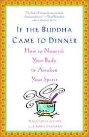 Cover of: If the Buddha Came to Dinner: How to Nourish Your Body to Awaken Your Spirit