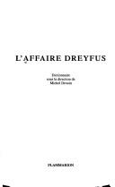 Cover of: L' affaire Dreyfus: dictionnaire