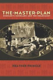 Cover of: The master plan: Himmler's scholars and the Holocaust