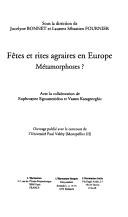 Cover of: Fêtes et rites agraires en Europe: métamorphoses