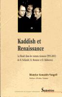 Cover of: Kaddish et renaissance: la Shoah dans les romans viennois de Robert Schindel, Robert Menasse et Doron Rabinovici, 1991-2001