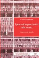 Cover of: processi improvvisativi nella musica: un approccio globale