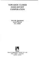 Towards closer Indo-Soviet cooperation by Trevor Drieberg