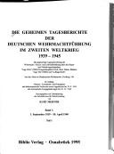 Cover of: Die Geheimen Tagesberichte der Deutschen Wehrmachtführung im Zweiten Weltkrieg, 1939-1945 by herausgegeben von Kurt Mehner.