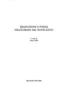 Cover of: Traduzione e poesia nell'Europa del Novecento