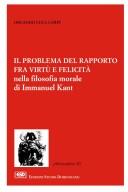 Cover of: Il problema del rapporto fra virtù e felicità nella filosofia morale di Immanuel Kant