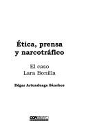 Cover of: Etica, prensa y narcotráfico: el caso Lara Bonilla