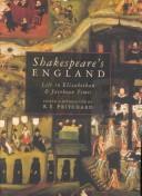 Cover of: Shakespeare's England: life in Elizabethan & Jacobean times