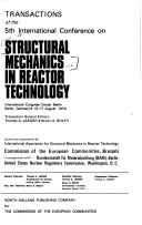 Cover of: Transactions of the 5th International Conference on Structural Mechanics in Reactor Technology, ICC Berlin, Germany, 13-17 August 1979 | International Conference on Structural Mechanics in Reactor Technology Berlin 1979.