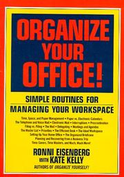 Cover of: Organize your office! by Ronni Eisenberg
