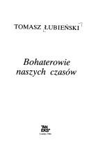 Cover of: Bohaterowie naszych czasów