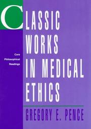Cover of: Classic Works in Medical Ethics | Gregory Pence