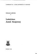 Cover of: Lotnictwo Armii Krajowej by Halszka Szołdrska