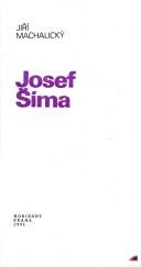 Cover of: Josef Šíma by Jiří Machalický