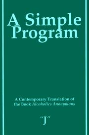 Cover of: A simple program by Bill W.