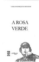 Cover of: A rosa verde