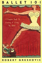 Cover of: Ballet 101 by Robert Greskovic