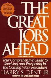 Cover of: The Great Jobs Ahead by Harry S. Dent