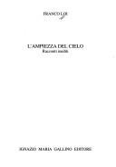 Cover of: L' ampiezza del cielo by Franco Loi