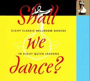 Cover of: Shall we dance?: eight classic ballroom dances in eight quick lessons