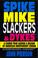 Cover of: Spike, Mike, slackers & dykes