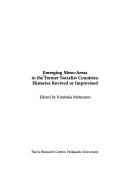 Emerging Meso-Areas in the Former Socialist Countries by Kimitaka Matsuzato
