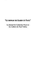Cover of: roman de Karin et Paul: le Journal de Catherine Pozzi et les Cahiers de Paul Valéry