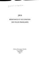 1814, résistance et occupation des villes françaises