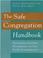 Cover of: The Safe Congregation Handbook:Nurturing Healthy Boundaries in Our Faith Communities