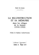 Cover of: reconstruction et sa mémoire dans les villages de la Somme: 1918-1932